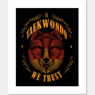 In Taekwondo we trust: Taekwondo fighter Posters and Art